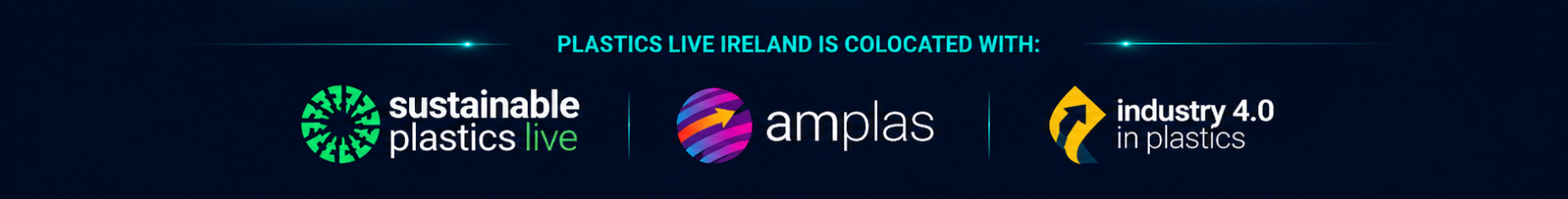 Plastics Live Ireland is co-located with Sustainable Plastics Live, Amplas and Industry 4.0 in Plastics